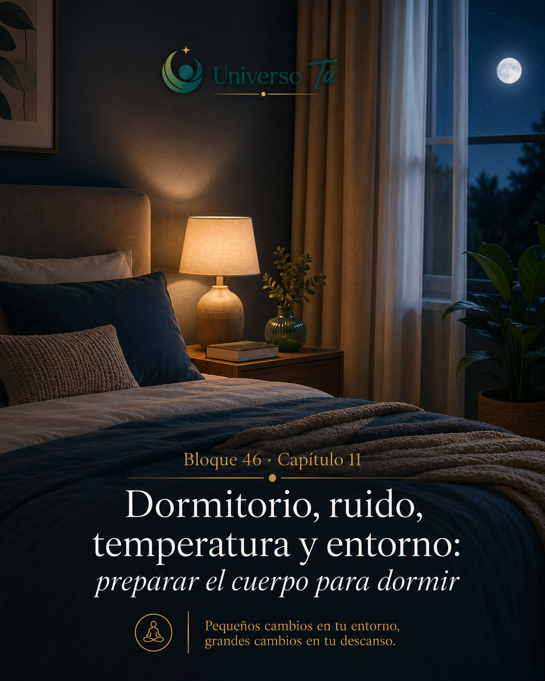 Portada del capítulo Dormitorio, ruido, temperatura y entorno: preparar el cuerpo para dormir