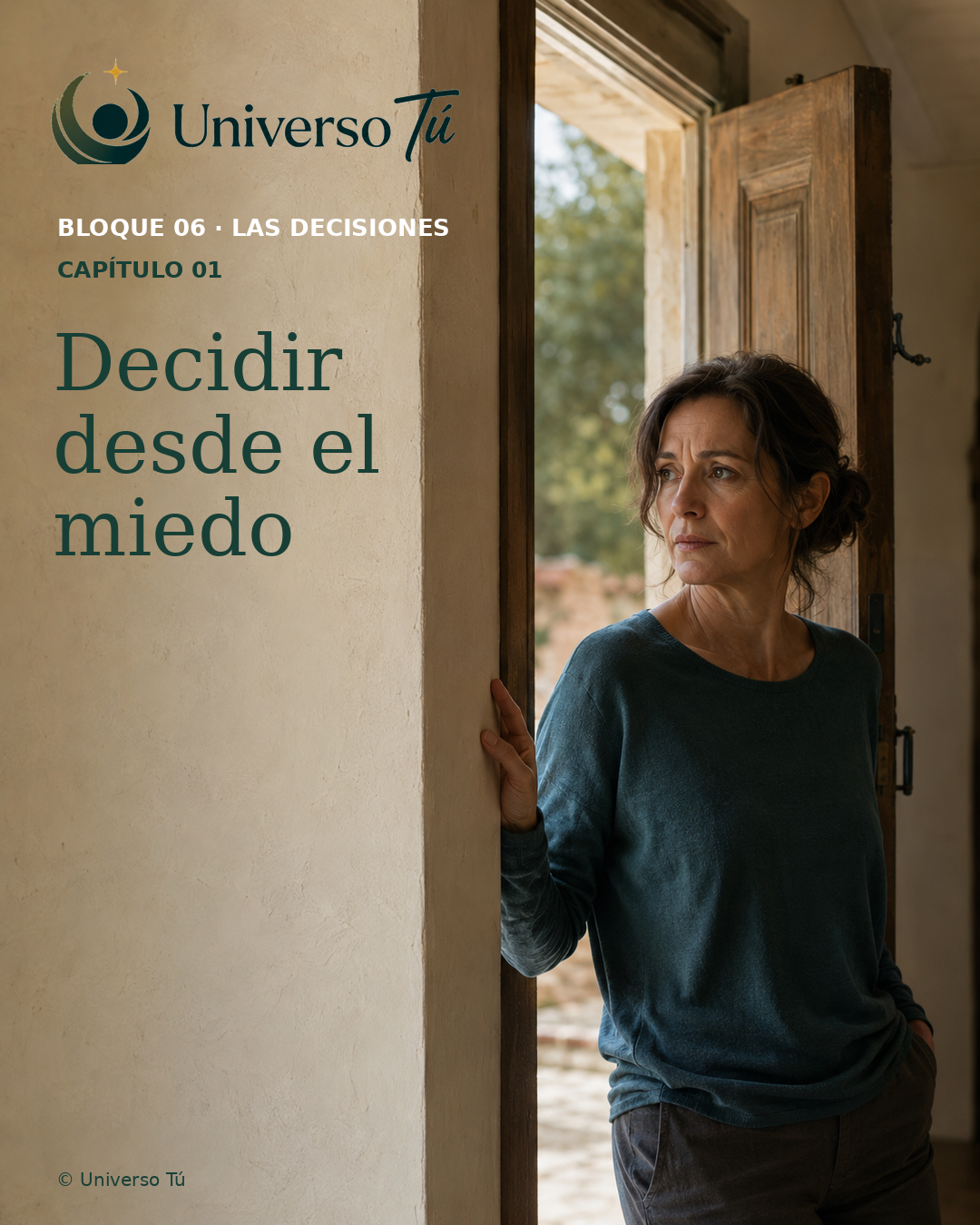 Portada del capítulo 1: Decidir desde el miedo · Universo Tú