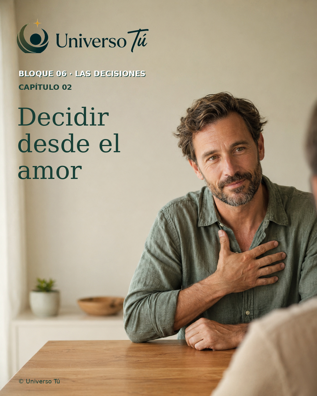 Portada del capítulo 2: Decidir desde el amor · Universo Tú