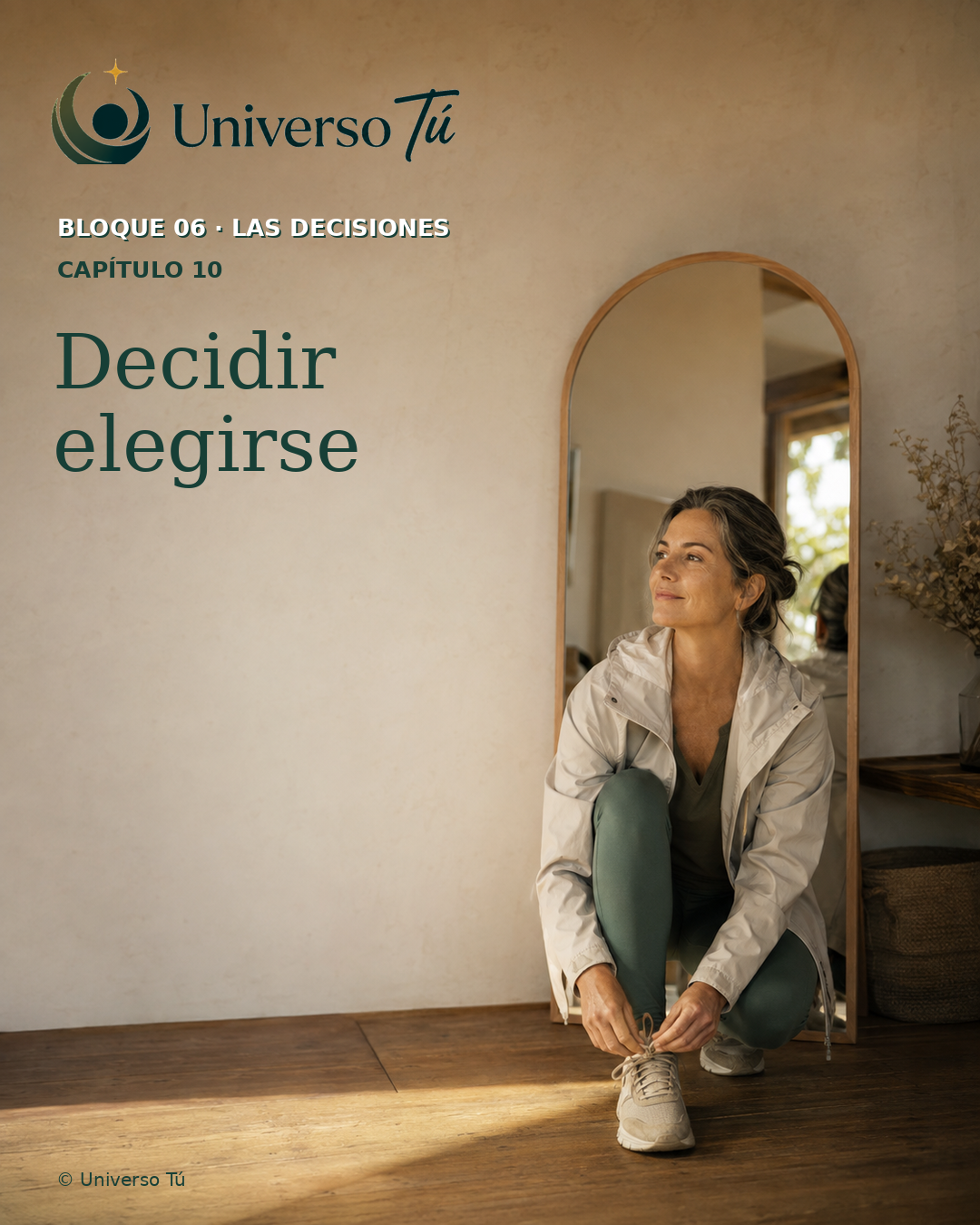 Portada del capítulo 10: Decidir elegirse · Universo Tú