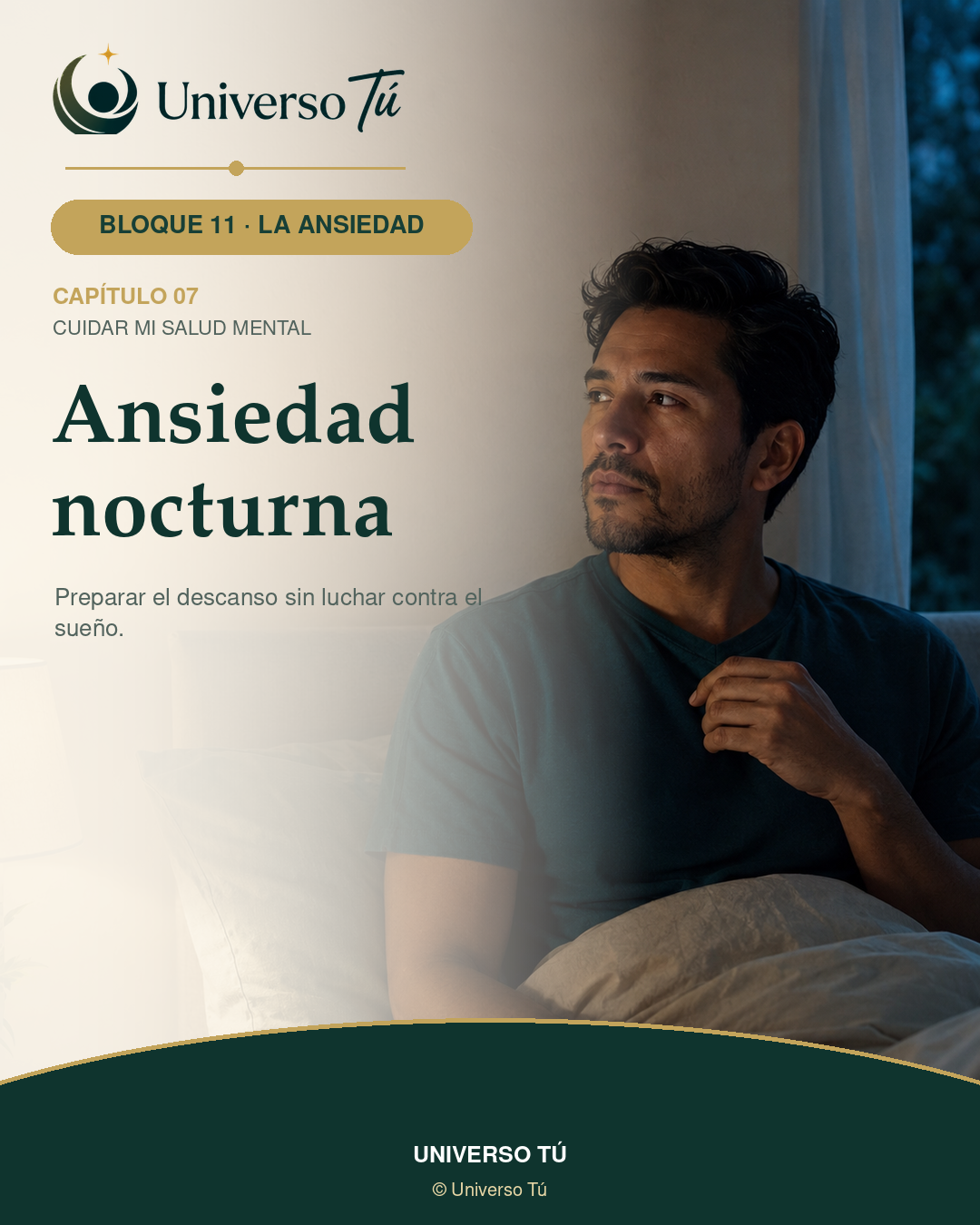 Portada del capítulo 7 · Ansiedad nocturna · Bloque 11 La ansiedad de Universo Tú