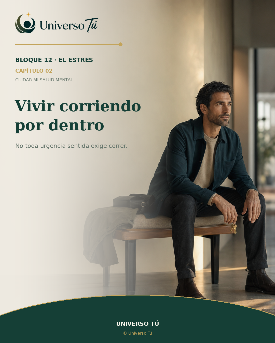 Portada del capítulo «Vivir corriendo por dentro» del Bloque 12 · El estrés de Universo Tú