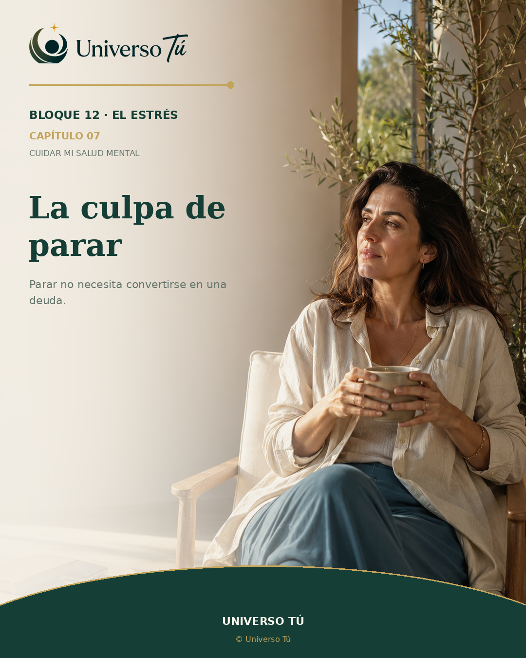 Portada del capítulo «La culpa de parar» del Bloque 12 · El estrés de Universo Tú