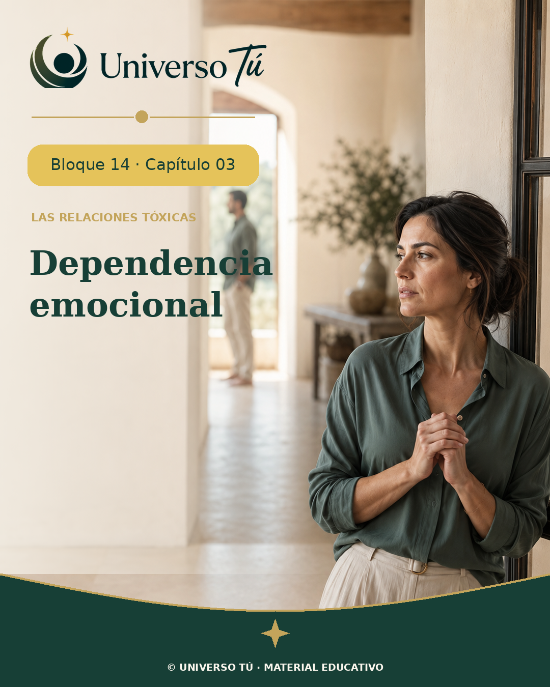 Portada editorial del capítulo «Dependencia emocional» del bloque Las relaciones tóxicas de Universo Tú