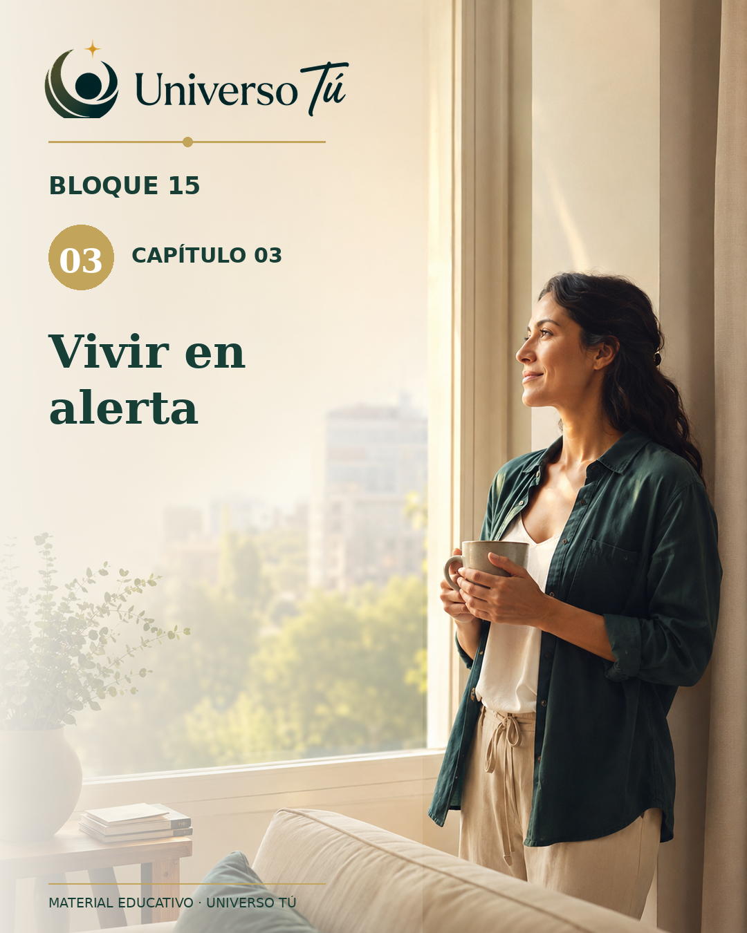 Portada de Universo Tú — Bloque 15, capítulo 03: Vivir en alerta