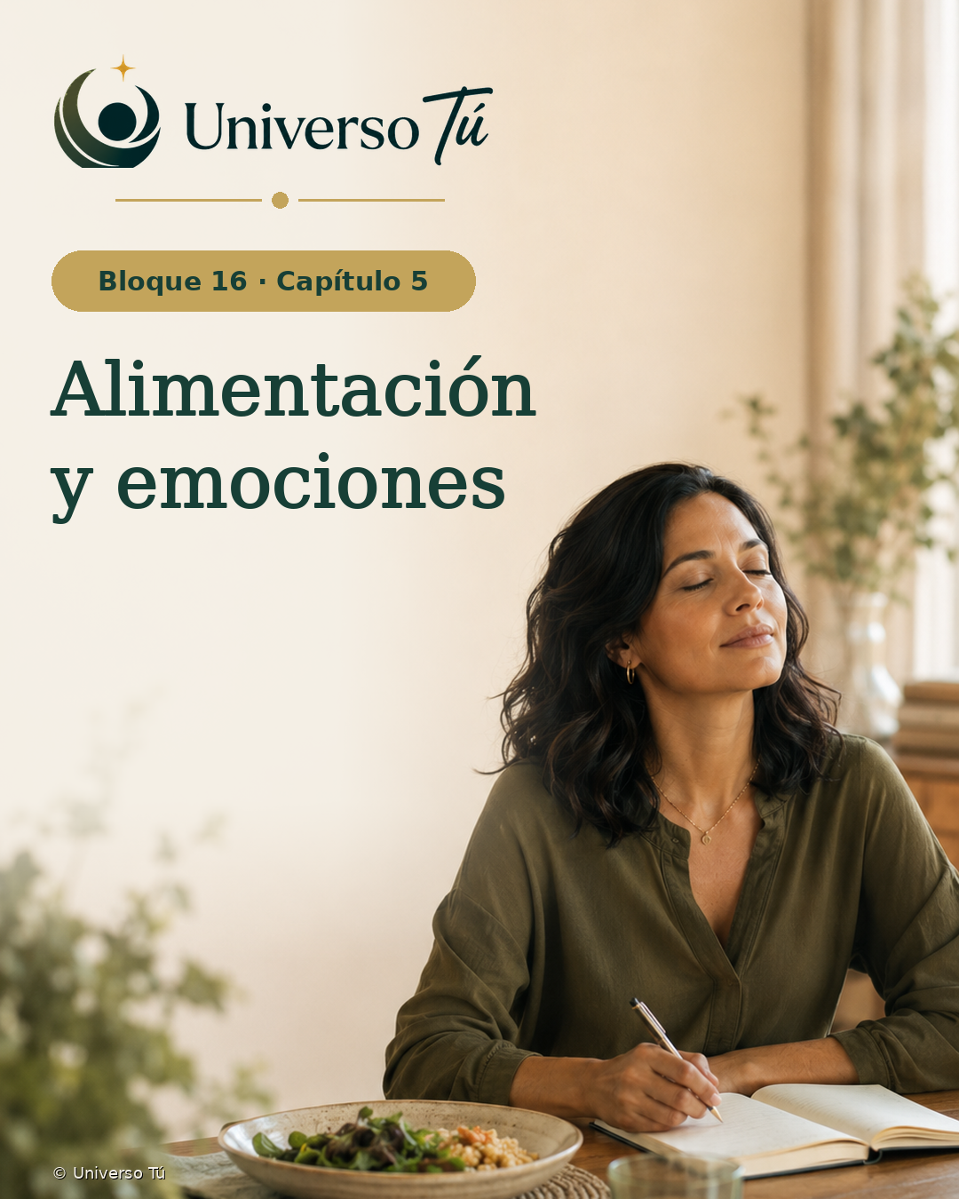 Portada del Bloque 16, Capítulo 05: Alimentación y emociones — Universo Tú