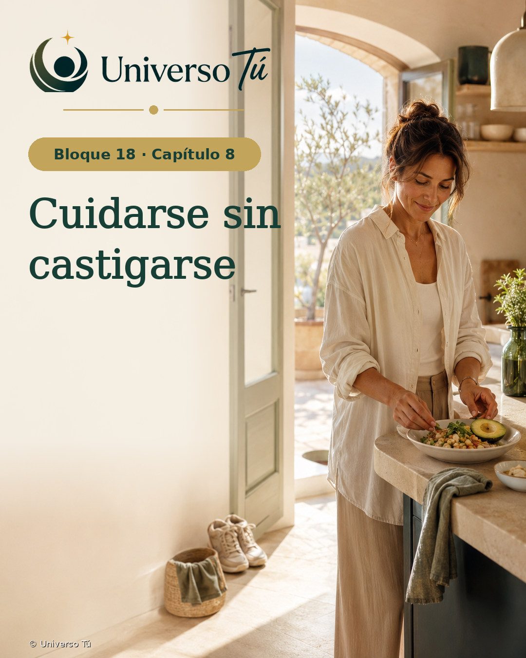 Portada del Bloque 18, Capítulo 08: Cuidarse sin castigarse — Universo Tú