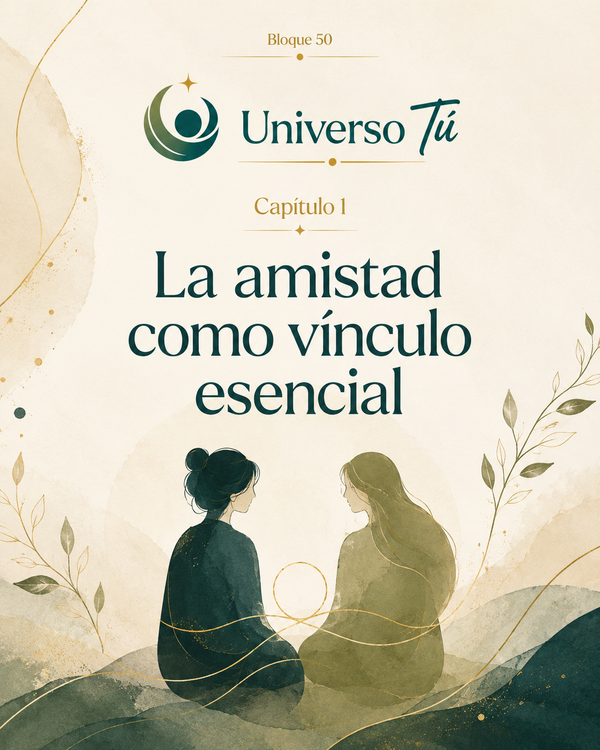 La amistad como vínculo esencial