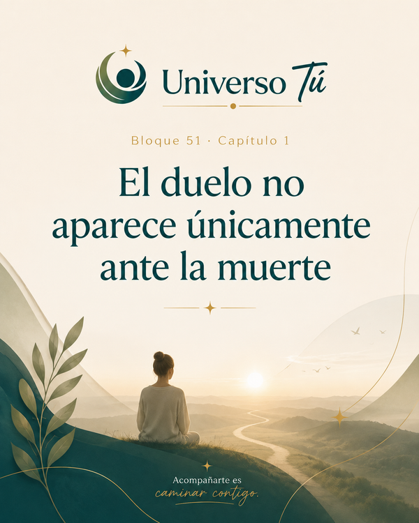 El duelo no aparece únicamente ante la muerte